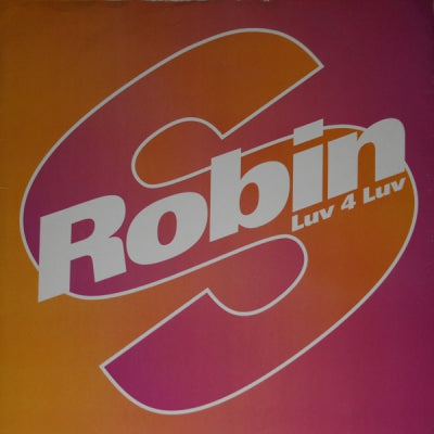 ROBIN S - Luv 4 Luv