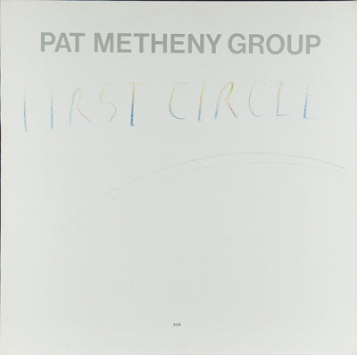 PAT METHENY GROUP - First Circle