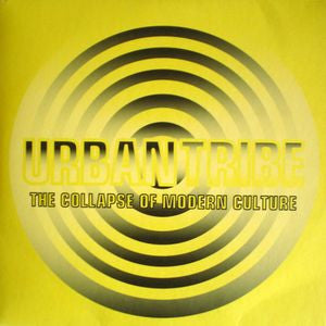 URBAN TRIBE - The Collapse Of Modern Culture