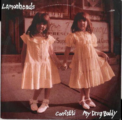 THE LEMONHEADS - Confetti / My Drug Buddy