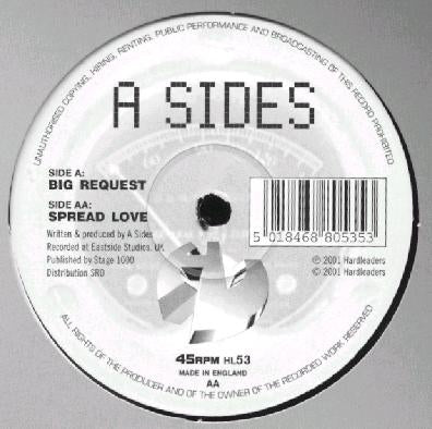 A SIDES - Big Request / Spread Love