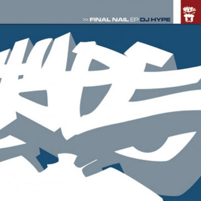 DJ HYPE - Final Nail EP