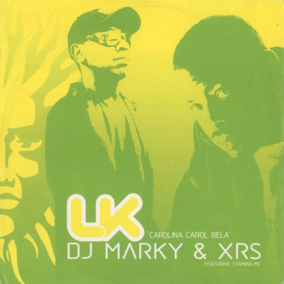 DJ MARKY & XRS FEATURING STAMINA MC - LK 'Carolina Carol Bela'