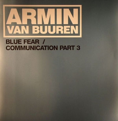ARMIN VAN BUUREN - Blue Fear / Communication Part 3