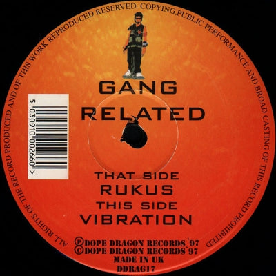 GANG RELATED - Rukus / Vibrations