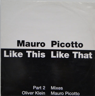 MAURO PICOTTO - Like This Like That (Remixes)