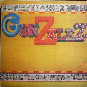 GONZALEZ - Gonzalez / Our Only Weapon Is Our Music