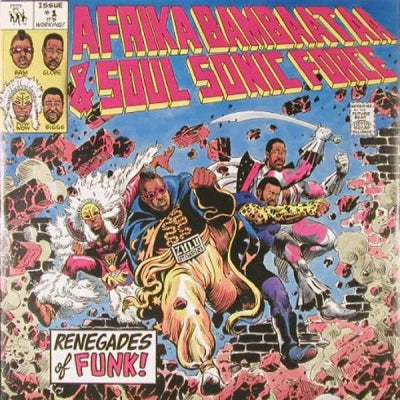 AFRIKA BAMBAATAA AND THE SOULSONIC FORCE - Renegades Of Funk!