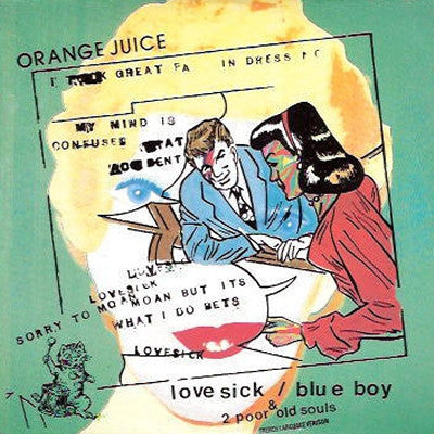 ORANGE JUICE - Love Sick / Blue Boy