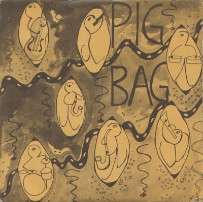 PIGBAG - Papa's Got A Brand New Pigbag / The Backside