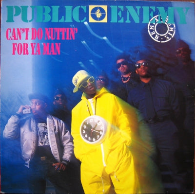 PUBLIC ENEMY - Can't Do Nuttin' For You Man