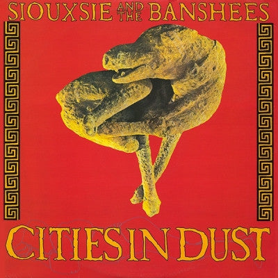 SIOUXSIE AND THE BANSHEES - Cities In Dust / An Execution.