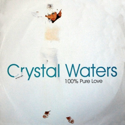 CRYSTAL WATERS - 100% Pure Love