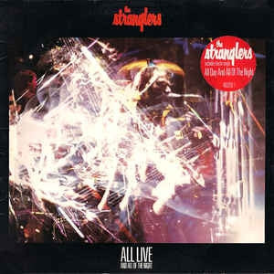 THE STRANGLERS - All Live And All Of The Night