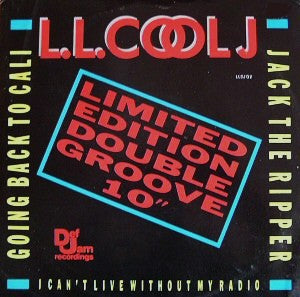 L.L. COOL J - Going Back To Cali / Jack The Ripper / I Can't Live Without My Radio