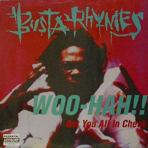 BUSTA RHYMES - Woo-Hah!! Got You All In Check