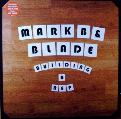 MARK B and BLADE - Building A Rep / There's No Stoppin' It