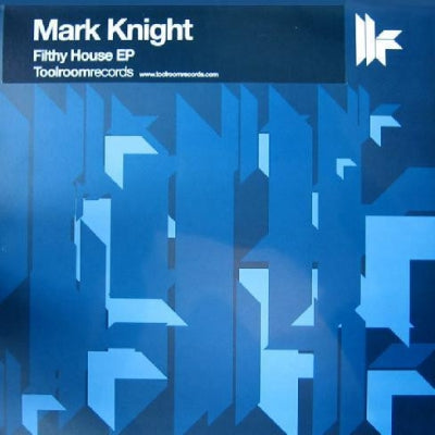 MARK KNIGHT - Filthy House EP
