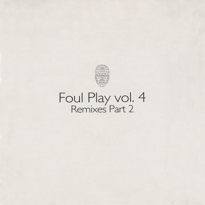 FOUL PLAY - Vol. 4 Remixes Part 2 (Being With You (E-Z Rollers Remix) / Beats Track