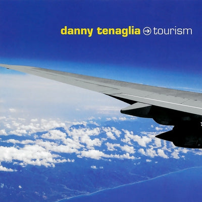 DANNY TENAGLIA - Tourism