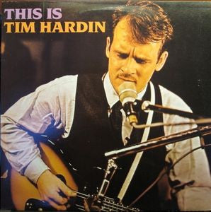 TIM HARDIN - This Is Tim Hardin