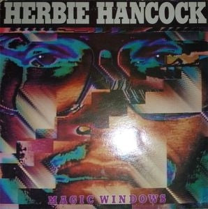 HERBIE HANCOCK - Magic Windows