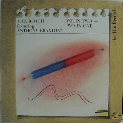 MAX ROACH FEATURING ANTHONY BRAXTON - One In Two - Two In One