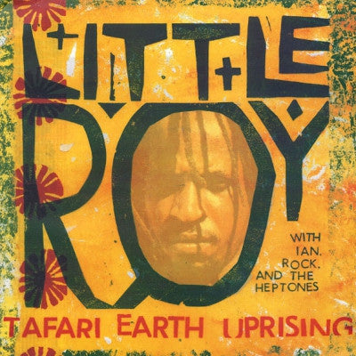 LITTLE ROY - Tafari Earth Uprising