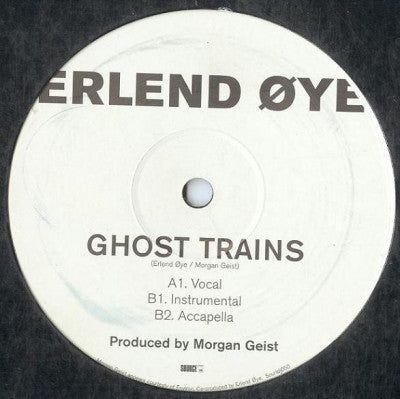 ERLEND OYE - Ghost Trains