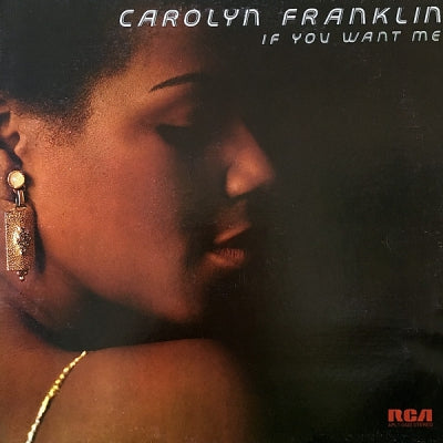 CAROLYN FRANKLIN - If You Want Me