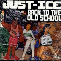 JUST-ICE - Back To The Old School