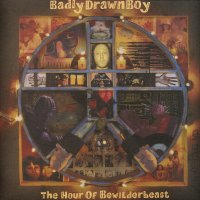 BADLY DRAWN BOY - The Hour Of Bewilderbeast