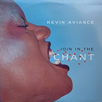 KEVIN AVIANCE - Join In The Chant