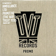 AMBULANCE LTD - Primitive (The Way I Treat You)