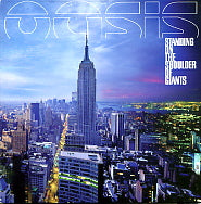 OASIS - Standing On The Shoulder Of Giants