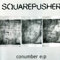 SQUAREPUSHER - Conumber EP
