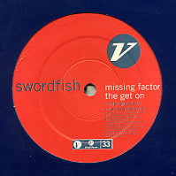 SWORDFISH - Missing Factor / The Get On