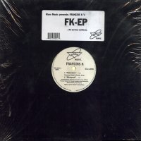 FRANCOIS K - FK - EP inc: Hypnodelic / Mindspeak / Edge Of Time / Moov