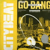 DINOSAUR L - Go Bang! #5 / Clean On Your Bean # 1