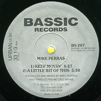 MIKE PERRAS - Keep Movin' / A Little Bit Of This /  Beginning Of Life