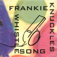 FRANKIE KNUCKLES - Whistle Song