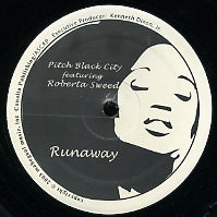PITCH BLACK CITY FEATURING ROBERTA SWEED - Runaway