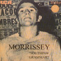 MORRISSEY - Southpaw Grammar
