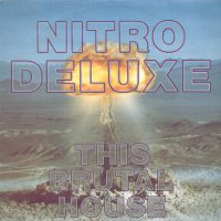 NITRO DELUXE - This Brutal House