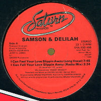 SAMSON & DELILAH - I Can Feel Your Love Slippin Away