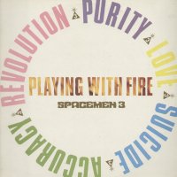 SPACEMEN 3 - Playing With Fire