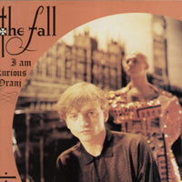 THE FALL - I Am Kurious Oranj