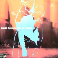 DAVID HOLMES - Let's Get Killed
