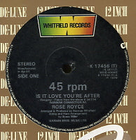 ROSE ROYCE - Is It Love You're After / You Can't Run From Yourself