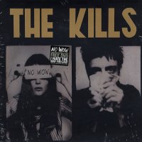 THE KILLS - No Wow